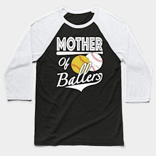 Mother of Ballers Baseball and Softball Player Baseball T-Shirt